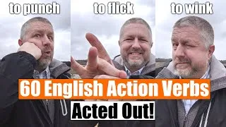 Learn 60 English Action Verbs In Under 10 Minutes! Acted Out For Easy Memorization!