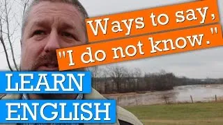 3 Ways that English Speakers Say, 
