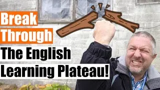 Learning English? How to Break Through the English Learning Plateau!