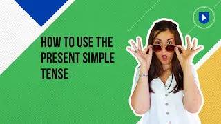 How to use the present simple tense