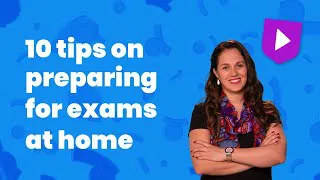 10 tips on preparing for exams at home