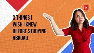 3 things I wish I knew before studying abroad