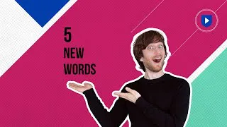 Learn 5 popular new English words