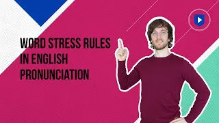 Word stress rules in English pronunciation