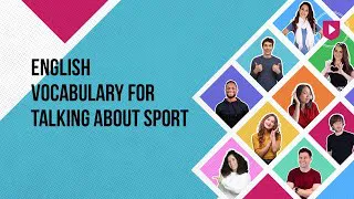 English vocabulary for talking about sport | Learn English with Cambridge