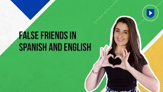 False friends in Spanish and English | Learn English with Cambridge