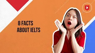 8 facts about IELTS