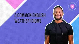 5 common english weather idioms