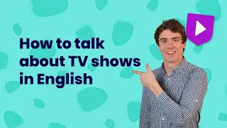 How to talk about TV shows in English