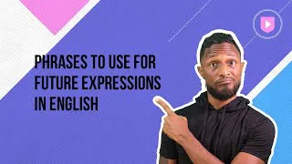 Phrases to use for future expressions in English