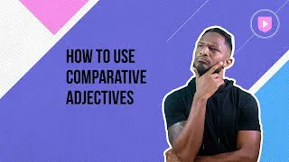 How to use comparative adjectives