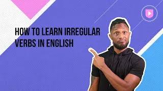 How to learn irregular verbs in English