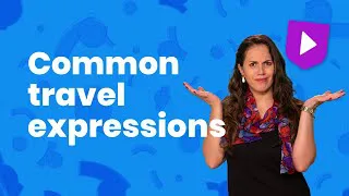 Common Travel Expressions in English | Learn English with Cambridge