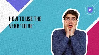 How to use the verb ‘to be’ | Learn English with Cambridge