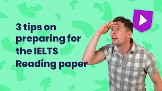3 tips on preparing for the IELTS Reading paper