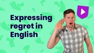 Expressing regret in English | Learn English with Cambridge