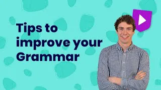 Tips to improve your grammar | Learn English with Cambridge