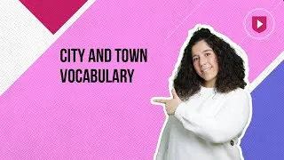 City and town vocabulary