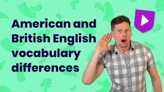 American vs. British English vocabulary differences | Learn English with Cambridge