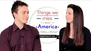 English Topics - Things we miss about America