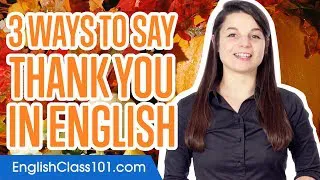 3 Ways to Say Thank You in English