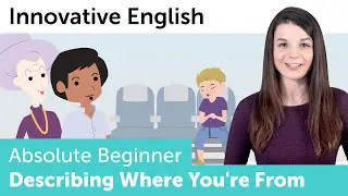 How to Describe Where You’re From in English - Innovative English
