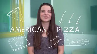 Weekly English Words with Alisha - American Pizza