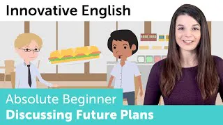 Innovative English - Discussing Future Plans