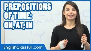 Prepositions of Time: ON, AT, IN - Common English Mistakes