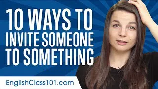 Learn the Top 10 Ways to Invite Someone to Something in English