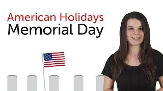 Learn American Holidays - Memorial Day