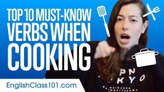 Top 10 Must-Know English Verbs When Cooking