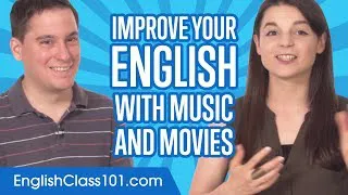English Topics - How to Improve your English with Music and Movies