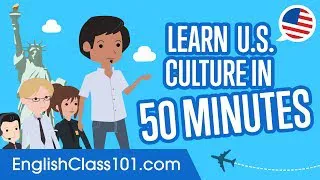 Learn English - U.S. Culture in 50 Minutes