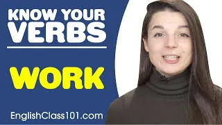 WORK - Basic Verbs - Learn English Grammar
