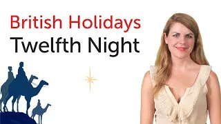 British English Holidays - Twelfth Night