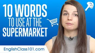 10 English Words to Use at the Supermarket