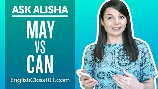 How to Use MAY and CAN? English Modals Differences - Basic English Grammar | Ask Alisha