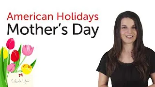 American Holidays - Mother's Day