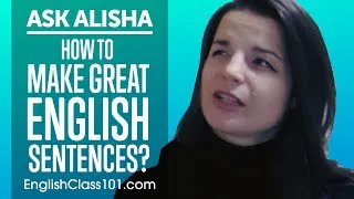 How to Make Great English Sentences? Ask Alisha