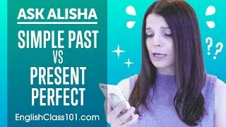 Simple Past vs Present Perfect Tense - Basic English Grammar