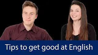 English Topics - Tips to get good at English