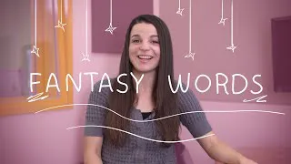 Weekly English Words with Alisha - Fantasy Words