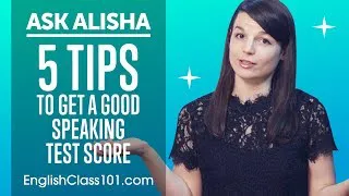 5 Tips for Maximizing Your English Speaking Test Score