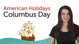 Learn American Holidays - Columbus Day