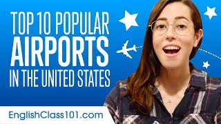 Top 10 Popular Airports in the United States