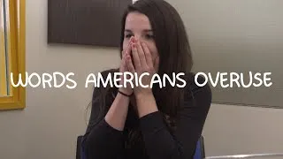 Words Americans Overuse - Weekly Words with Alisha