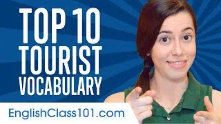 Learn the Top 10 Most Common Tourist Vocabulary in American English