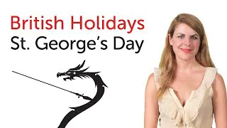 British English Holidays - St. George's Day