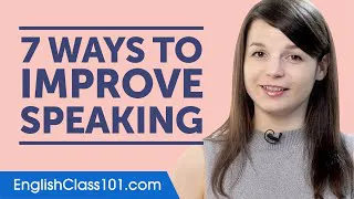 7 Ways to Improve Your English Speaking